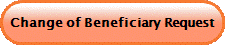 Change of Beneficiary Request